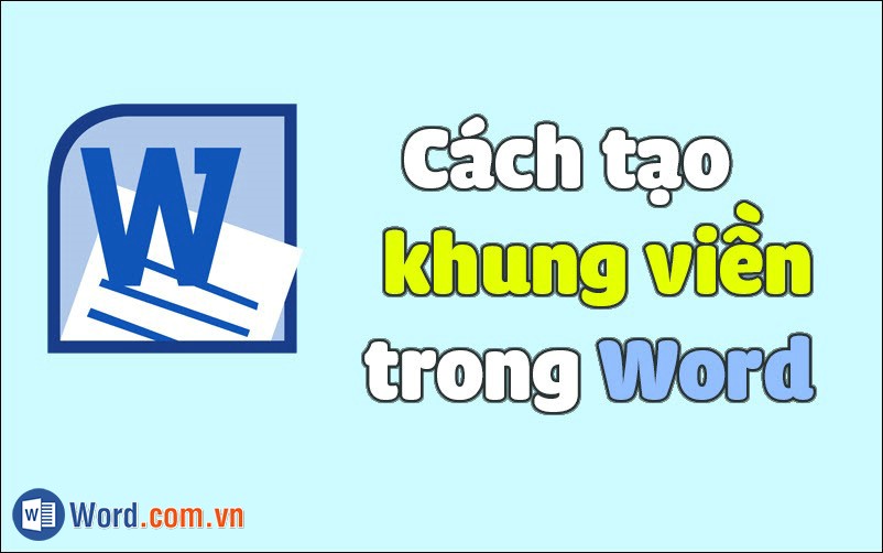 Cách tạo khung viền trong Word