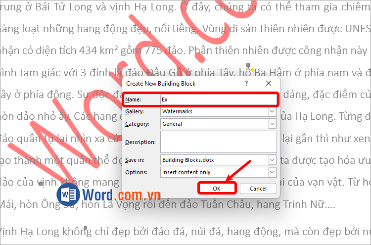 Xuất hiện Create New Building Block, nhập tên watermark trong Name và chọn OK