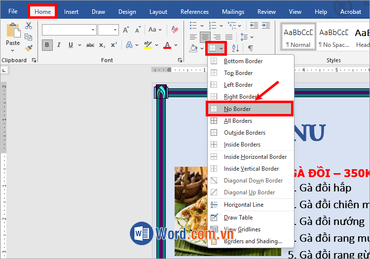 Chọn thẻ Home và trong Paragraph ấn Borders → No Border