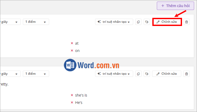 Để thay đổi câu trả lời đúng bạn chọn Chỉnh sửa trong phần câu hỏi Để thay đổi câu trả lời đúng bạn chọn Chỉnh sửa trong phần câu hỏi