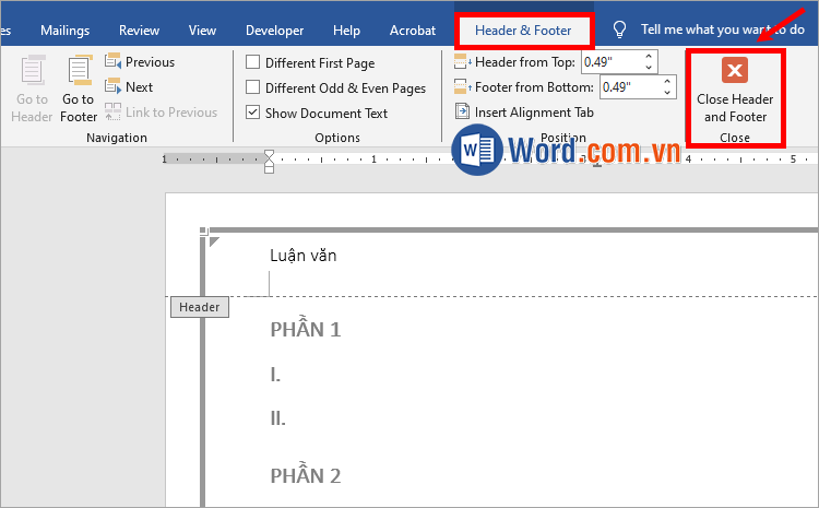 Chọn Header and Footer → Close Header and Footer
