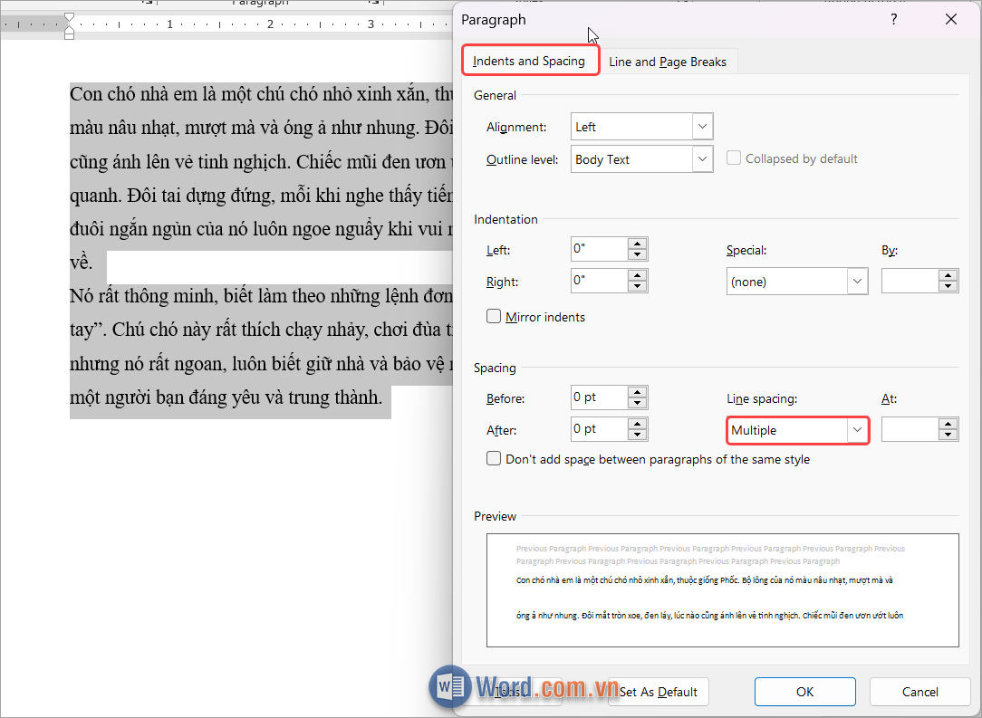 Chọn Indents and Spacing và ấn chế độ Multiple trong mục Line Spacing Chọn Indents and Spacing và ấn chế độ Multiple trong mục Line Spacing