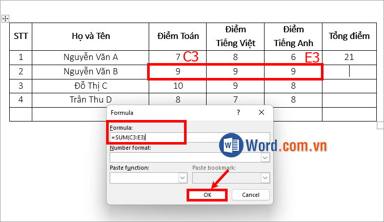 Nhập xong công thức hàm SUM, bạn chọn OK