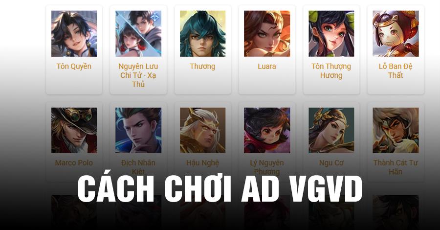 Cách Chơi AD Vương Giả Vinh Diệu Gánh Team Cách Chơi AD Vương Giả Vinh Diệu Gánh Team